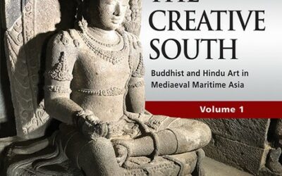 The Creative South: Buddhist and Hindu Art in Mediaeval Maritime Asia. Vol 1.