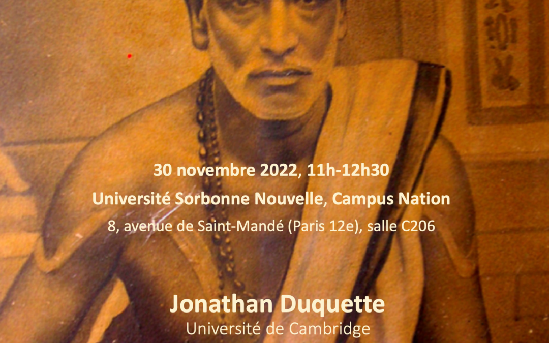 Séminaire « Mondes indiens » – Jonathan Duquette – 30/11/2022