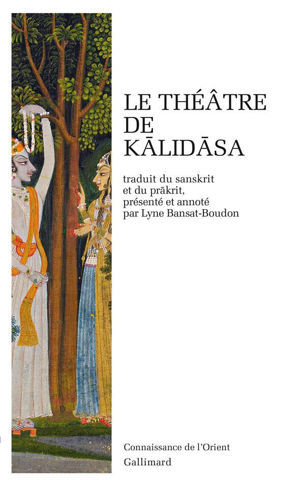 Le théâtre de Kālidāsa