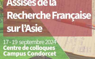 Assises de la Recherche Française sur l’Asie : 17 au 19 septembre 2024